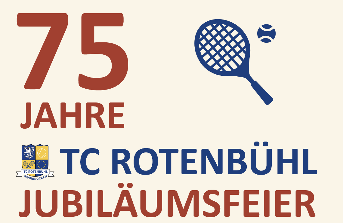 Read more about the article 75 Jahre TC Rotenbühl – das muss gefeiert werden